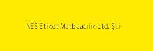 NES Etiket Matbaacılık Ltd. Şti.